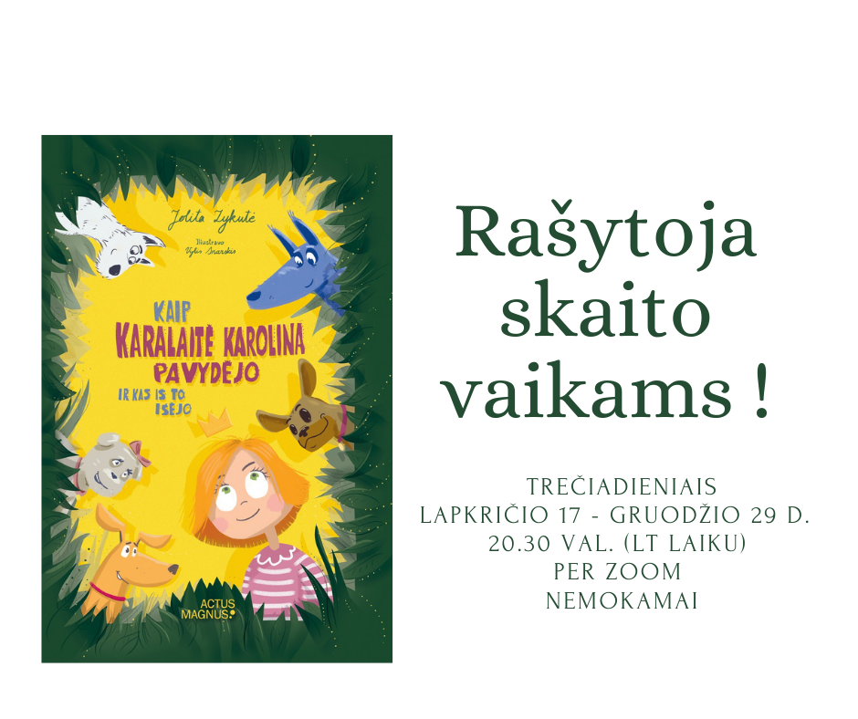 Rašytoja J.Zykutė trečiadieniais skaito vaikams lietuviškai