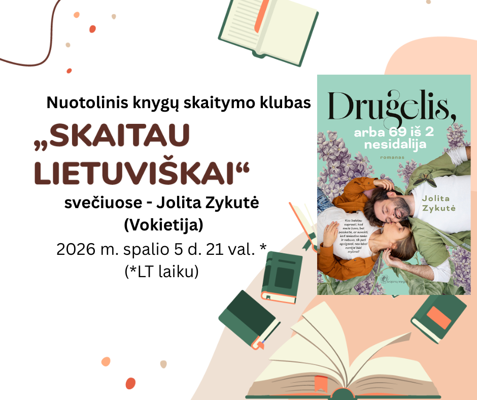 Kvietimas į "Skaitau lietuviškai" nuotolinio knygų skaitymo klubo susitikimą su J. Zykute ir jos romanu "Drugelis, arba 69 iš 2 nesidalija"