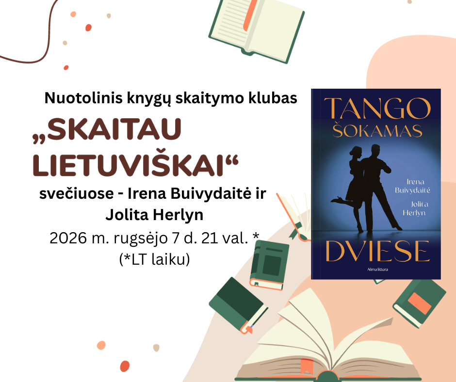 Kvietimas į nuotolinį skaitymo klubą "Skaitau lietuviškai" - susitikimą su rašytojomis I. Buivydaite ir J. Herlyn bei jų romanu "Tango šokamas dviese"