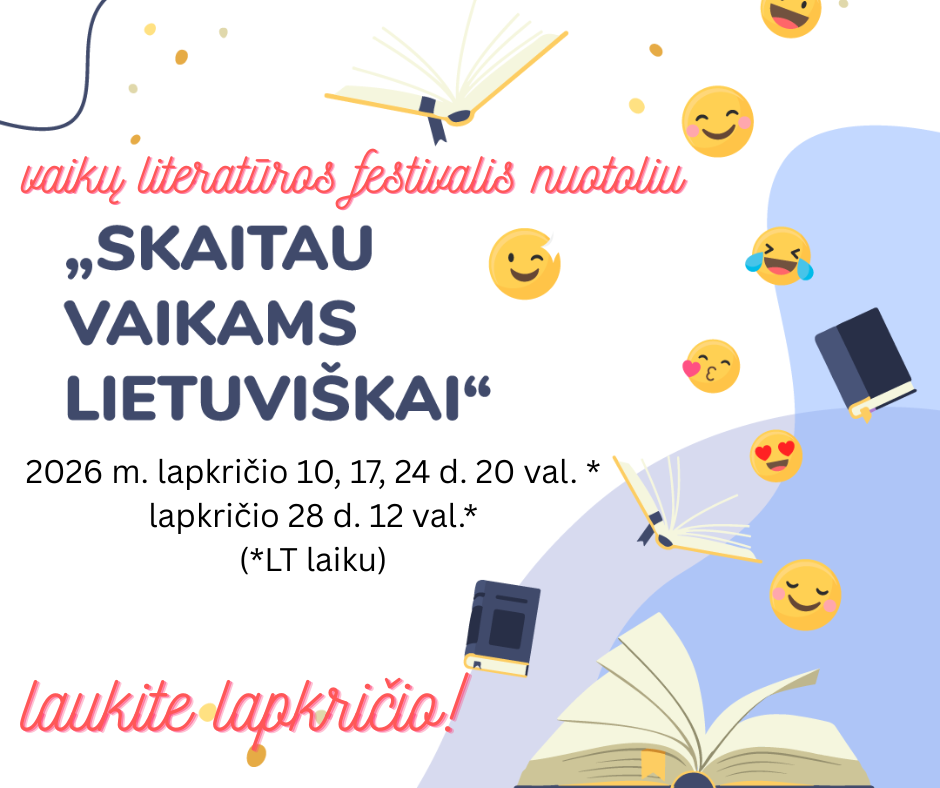 Vaikų literatūros festivalio Skaitau vaikams lietuviškai informacinis pranešimas